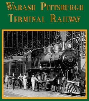 The Wabash Pittsburgh Terminal Railway.